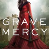 Grave Mercy by R.L. LaFevers