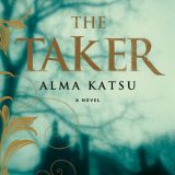 The Taker by Alma Katsu