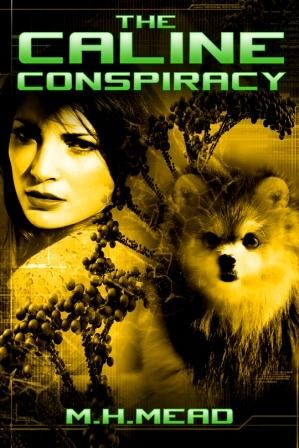 The Caline Conspiracy by M.H. Mead