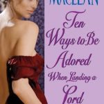 Ten Ways to Be Adored When Landing A Lord