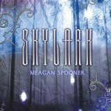 Skylark by Meagan Spooner