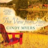 The View From Here by Cindy Myers