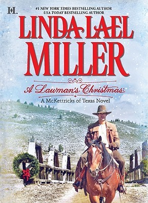 A Lawman’s Christmas by Linda Lael Miller