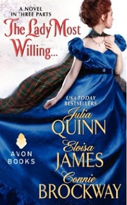 The Lady Most Willing.. by Julia Quinn, Eloisa James, Connie Brockaway