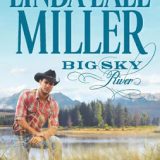 Big Sky River by Linda Lael Miller