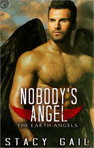 Nobody’s Angel by Stacy Gail