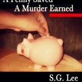 Review: A Penny Saved A Murder Earned by S.G. Lee