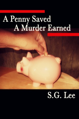 Review: A Penny Saved A Murder Earned by S.G. Lee