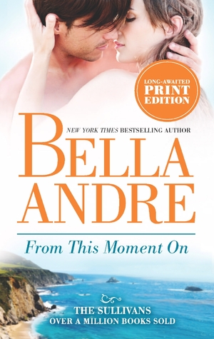 From This Moment On by Bella Andre