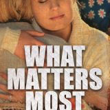 What Matters Most by Bette Lee Crosby