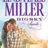 Big Sky Secrets by Linda Lael Miller