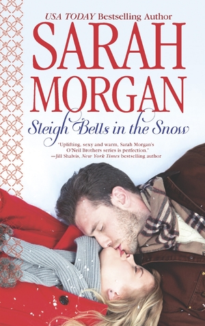 Sleigh Bells in the Snow by Sarah Morgan