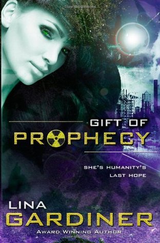 Gift of Prophecy by Lina Gardiner