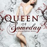 Queen of Someday by Sherry D. Ficklin
