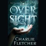 The Oversight by Charlie Fletcher