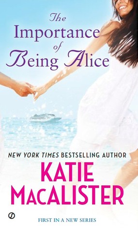 The Importance of Being Alice by Katie MacAlister