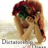 Dictatorship of the Dress by Jessica Topper