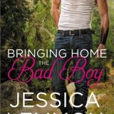 Bringing Home the Bad Boy by Jessica Lemmon