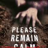 Please Remain Calm by Courtney Summers