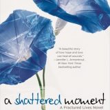 A Shattered Moment by Tiffany King