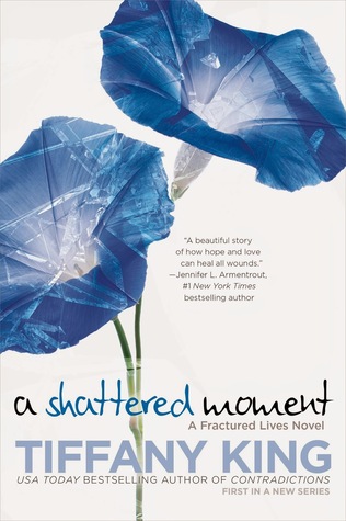 A Shattered Moment by Tiffany King