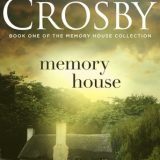 Memory House by Bette Lee Crosby