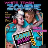 White Trash Zombie Gone Wild by Diana Rowland