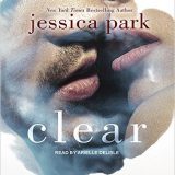 Clear: A Death Trippers Novel by Jessica Park