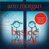 Beside Myself by Ann Morgan