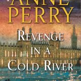 Guest Review: Revenge in a Cold River by Anne Perry
