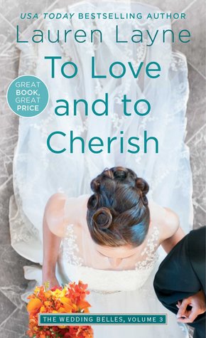 Caffeinated Reviewer  To Love and to Cherish by Lauren Layne