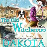 The Old Witcheroo by Dakota Cassidy