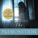 The Premonition by Chris Bohjalian