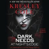 Dark Needs at Night’s Edge by Kresley Cole