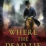 Where The Dead Lie by C.S. Harris