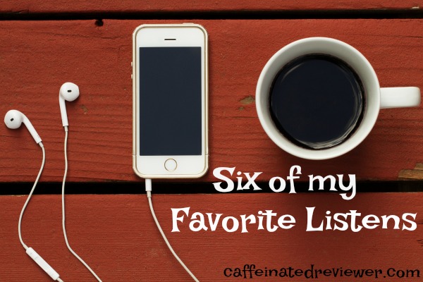 Six Favorite Listens 