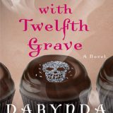 The Trouble with Twelfth Grave by Darynda Jones
