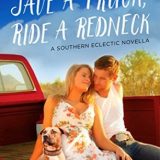 Save a Truck, Ride a Redneck by Molly Harper
