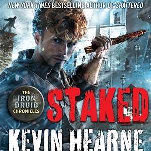 Staked by Kevin Hearne