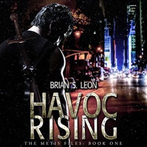 Havoc Rising by Brian S. Leon