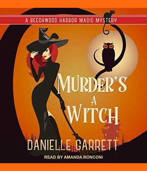Murder’s a Witch by Danielle Garrett