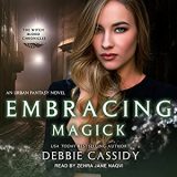 Embracing Magick by Debbie Cassidy