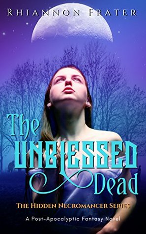 The Unblessed Dead by Rhiannon Frater