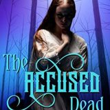 The Accused Dead by Rhiannon Frater