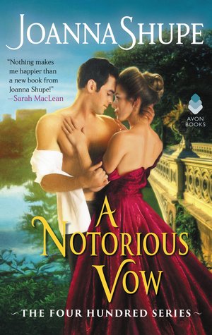 a notorious vow the four hundred series joanna shupe