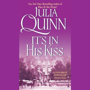 It’s In His Kiss by Julia Quinn