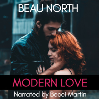 Modern Love by Beau North