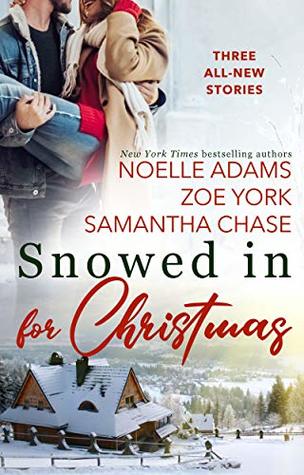 Snowed in for Christmas: A Holiday Anthology