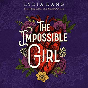 The Impossible Girl by Lydia Kang