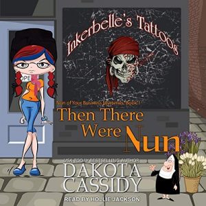 Then There Were Nun by Dakota Cassidy